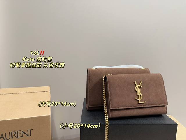 Large size box size 23.16 Small size box size 20.14 Saint Laurent Kate envelope bag Ysl is fashionable and easy to hold, not showing old style and easy to match, but with a high enhancement of elegant temperament. I love this calmness
