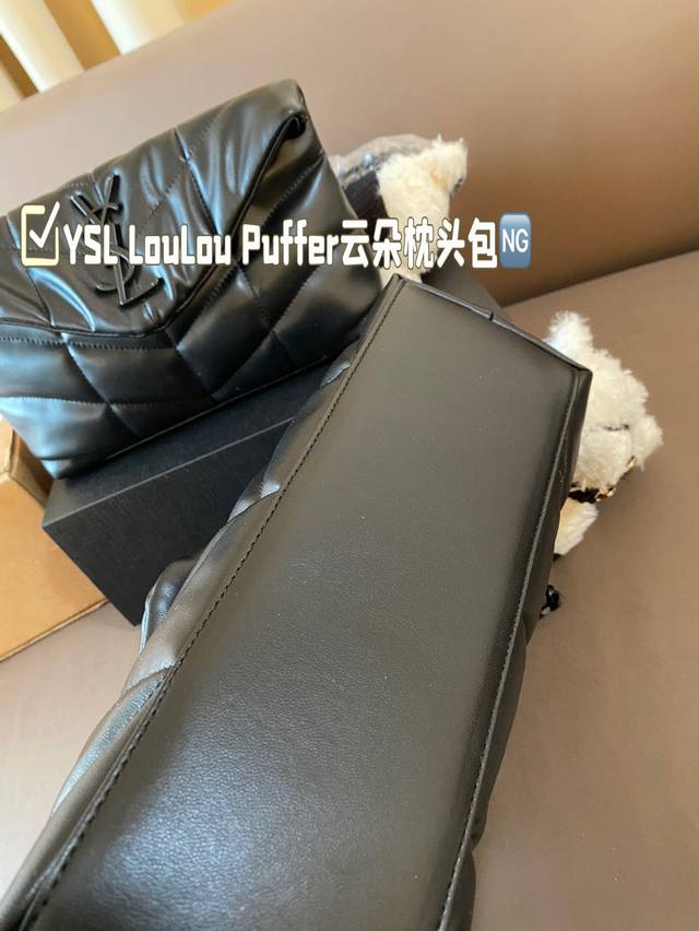 Comes with pendant and gift box Ysl Loulou Puffer Cloud Pillow Bag Loulou is extremely popular at the counter this year. It is soft, comfortable, and chubby in appearance, like holding a marshmallow. It has a high aesthetic value and practicality. Fu