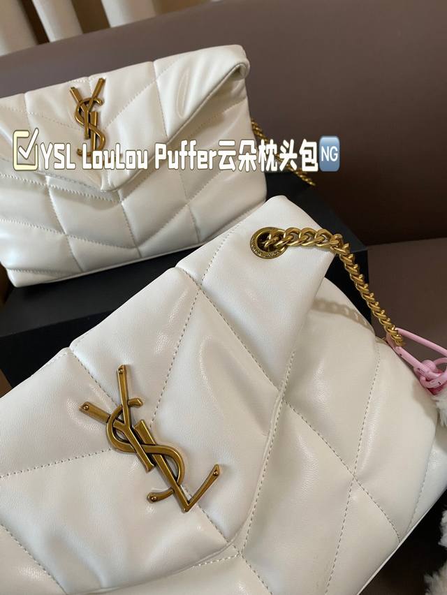 Comes with pendant and gift box Ysl Loulou Puffer Cloud Pillow Bag Loulou is extremely popular at the counter this year. It is soft, comfortable, and chubby in appearance, like holding a marshmallow. It has a high aesthetic value and practicality. Fu