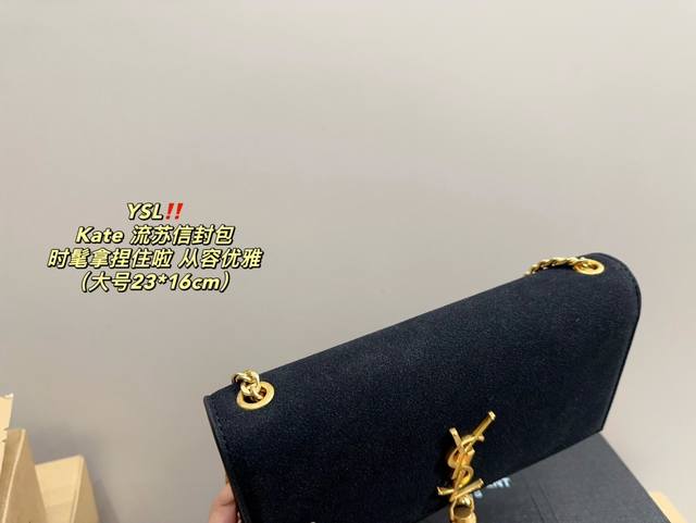 Large size box size 23.16 Small size box size 20.14 Saint Laurent Kate tassel envelope bag Ysl is fashionable and easy to hold, not showing old style and easy to match, but with a high enhancement of elegant temperament. I love this